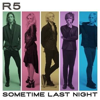 R5_-_Sometime_Last_Night (1).jpg